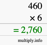 How to calculate 460 times 6 using long multiplication How to calculate 460 times 6 using long multiplication