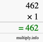 How to calculate 462 times 1 using long multiplication