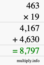 How to calculate 463 times 19 using long multiplication How to calculate 463 times 19 using long multiplication