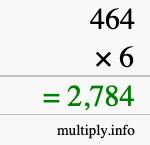 How to calculate 464 times 6 using long multiplication