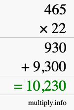 How to calculate 465 times 22 using long multiplication How to calculate 465 times 22 using long multiplication
