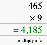 How to calculate 465 times 9 using long multiplication How to calculate 465 times 9 using long multiplication
