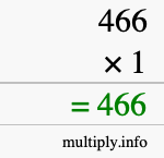 How to calculate 466 times 1 using long multiplication