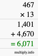 How to calculate 467 times 13 using long multiplication How to calculate 467 times 13 using long multiplication