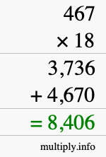 How to calculate 467 times 18 using long multiplication