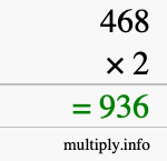 How to calculate 468 times 2 using long multiplication How to calculate 468 times 2 using long multiplication