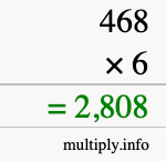 How to calculate 468 times 6 using long multiplication How to calculate 468 times 6 using long multiplication