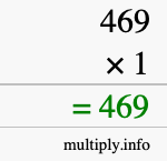 How to calculate 469 times 1 using long multiplication