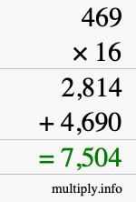 How to calculate 469 times 16 using long multiplication How to calculate 469 times 16 using long multiplication