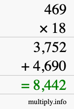 How to calculate 469 times 18 using long multiplication How to calculate 469 times 18 using long multiplication