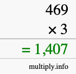 How to calculate 469 times 3 using long multiplication How to calculate 469 times 3 using long multiplication