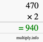 How to calculate 470 times 2 using long multiplication How to calculate 470 times 2 using long multiplication