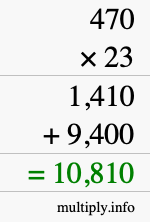How to calculate 470 times 23 using long multiplication How to calculate 470 times 23 using long multiplication