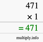 How to calculate 471 times 1 using long multiplication