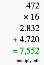 How to calculate 472 times 16 using long multiplication How to calculate 472 times 16 using long multiplication