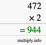 How to calculate 472 times 2 using long multiplication How to calculate 472 times 2 using long multiplication