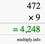 How to calculate 472 times 9 using long multiplication How to calculate 472 times 9 using long multiplication