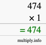 How to calculate 474 times 1 using long multiplication