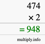 How to calculate 474 times 2 using long multiplication How to calculate 474 times 2 using long multiplication
