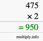 How to calculate 475 times 2 using long multiplication How to calculate 475 times 2 using long multiplication