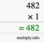 How to calculate 482 times 1 using long multiplication