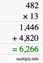 How to calculate 482 times 13 using long multiplication How to calculate 482 times 13 using long multiplication
