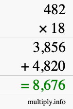 How to calculate 482 times 18 using long multiplication How to calculate 482 times 18 using long multiplication