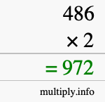 How to calculate 486 times 2 using long multiplication How to calculate 486 times 2 using long multiplication