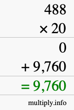 How to calculate 488 times 20 using long multiplication How to calculate 488 times 20 using long multiplication