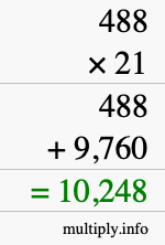 How to calculate 488 times 21 using long multiplication How to calculate 488 times 21 using long multiplication
