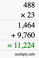 How to calculate 488 times 23 using long multiplication How to calculate 488 times 23 using long multiplication