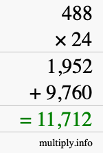 How to calculate 488 times 24 using long multiplication How to calculate 488 times 24 using long multiplication