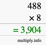 How to calculate 488 times 8 using long multiplication How to calculate 488 times 8 using long multiplication
