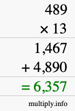 How to calculate 489 times 13 using long multiplication How to calculate 489 times 13 using long multiplication