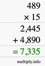 How to calculate 489 times 15 using long multiplication How to calculate 489 times 15 using long multiplication