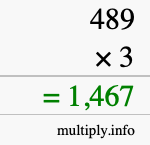 How to calculate 489 times 3 using long multiplication How to calculate 489 times 3 using long multiplication