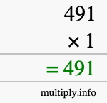 How to calculate 491 times 1 using long multiplication