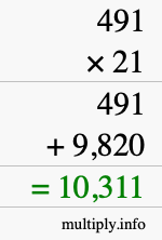 How to calculate 491 times 21 using long multiplication How to calculate 491 times 21 using long multiplication