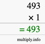 How to calculate 493 times 1 using long multiplication