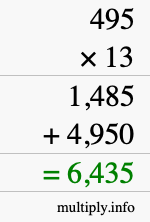 How to calculate 495 times 13 using long multiplication How to calculate 495 times 13 using long multiplication
