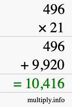 How to calculate 496 times 21 using long multiplication How to calculate 496 times 21 using long multiplication