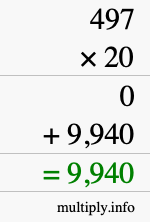 How to calculate 497 times 20 using long multiplication How to calculate 497 times 20 using long multiplication