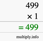 How to calculate 499 times 1 using long multiplication