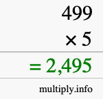 How to calculate 499 times 5 using long multiplication