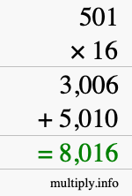 How to calculate 501 times 16 using long multiplication How to calculate 501 times 16 using long multiplication
