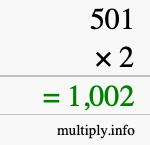 How to calculate 501 times 2 using long multiplication How to calculate 501 times 2 using long multiplication