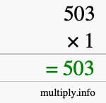 How to calculate 503 times 1 using long multiplication How to calculate 503 times 1 using long multiplication