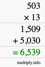 How to calculate 503 times 13 using long multiplication How to calculate 503 times 13 using long multiplication