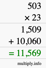 How to calculate 503 times 23 using long multiplication How to calculate 503 times 23 using long multiplication
