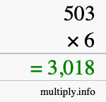 How to calculate 503 times 6 using long multiplication How to calculate 503 times 6 using long multiplication